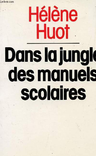 DANS LA JUNGLE DES MANUELS SCOLAIRES.