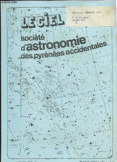 LE CIEL - SOCIETE D'ASTRONOMIE DES PYRENEES OCCIDENTALES / 13 ANNEE - N1 - NOV-DEC 1985 - N60 / EXPLORATION DE LA COMETE HALLEY - LA TRAJECTOIRE DE LA COMETE - VOYAGE A L'ILE DE LA REUNION ...