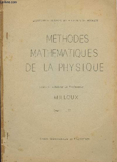 METHODES MATHEMATIQUES DE LA PHYSIQUE - TOME II.