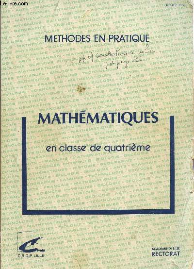 MATHEMATIQUES - EN CLASSE DE QUATRIEME / COLLECTION METHODES PRATIQUES.