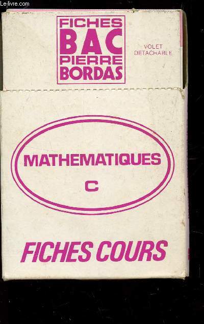 FICHES BAC PIERRE BORDAS - MATHEMATIQUES C / FICHES COURS.
