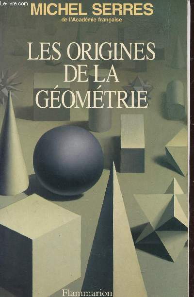 LES ORIGINES DE LA GEOMETRIE - TIERS LIVRE DES FONDATIONS.