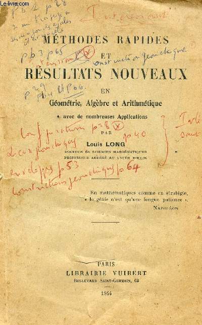 METHODES RAPIDES ET RESULTATS NOUVEAUX EN GEOMETRIE, ALGEBRE ET ARITHMETIQUE - AVEC DE NOMBREUSES APPLICATIONS.