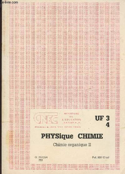 PHYSIQUE CHIMIE / CHIMIE ORGANIQUE II.
