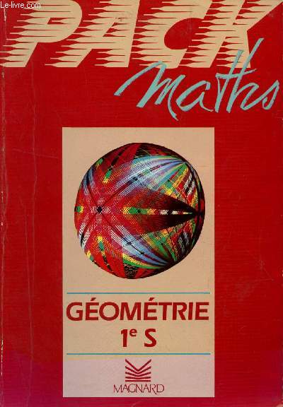 PACK MATHS - GEOMETRIE 1e S.