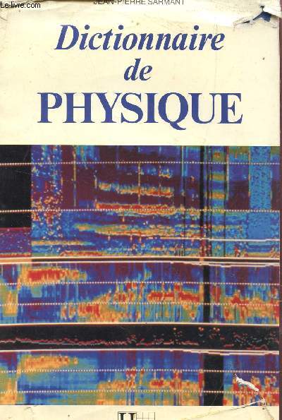 DICTIONNAIRE DE PHYSIQUE.