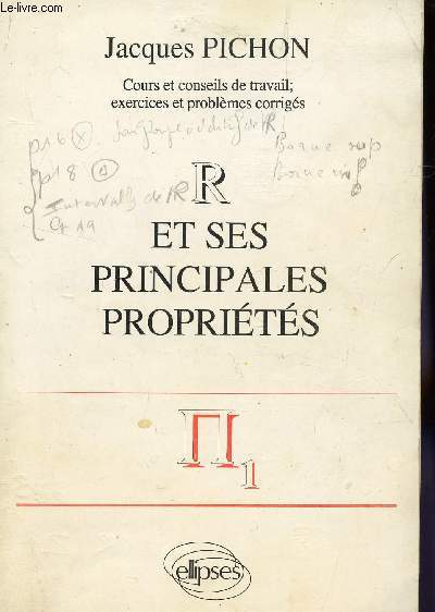 R ET SES PRINCIPALES PROPRIETES/ COURS ET CONSEILS DE TRAVAIL - EXERCICES ET PROBLEMES CORRIGES.