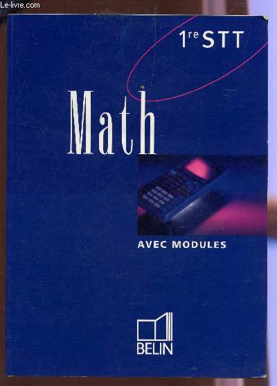 MATH - AVEC MODULES / CLASSES DE 1ere STT.