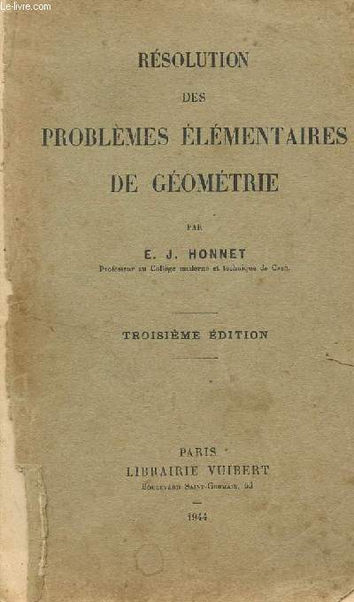 RESOLUTION DES PROBLEMES ELEMENTAIRES DE GEOMETRIE / TROISIEME EDITION.