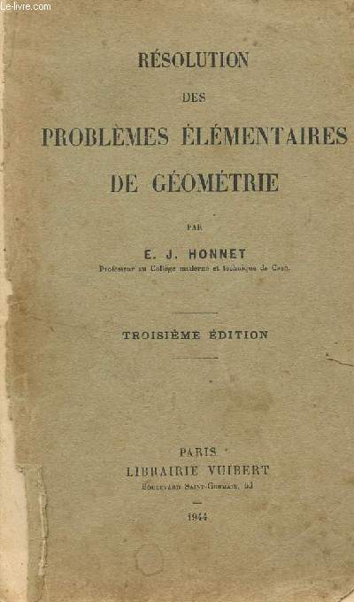 RESOLUTION DES PROBLEMES ELEMENTAIRES DE GEOMETRIE / TROISIEME EDITION.