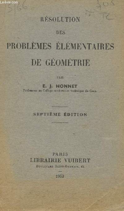 RESOLUTION DES PROBLEMES ELEMENTAIRES DE GEOMETRIE / SEPTIEME EDITION.