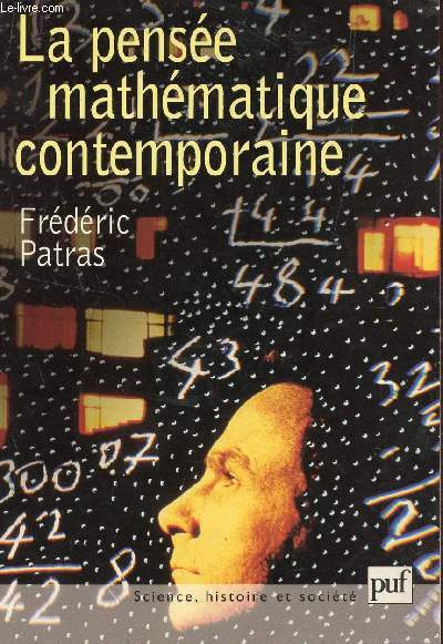 LA PENSEE MATHEMATIQUE CONTEMPORAINE / COLLECTION SICENCE, HISTORIE ET SOCIETE.