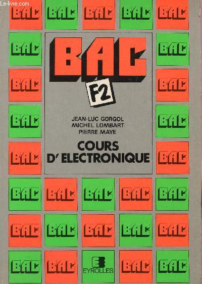 COURS D'ELECTRONIQUE - BAC F2.