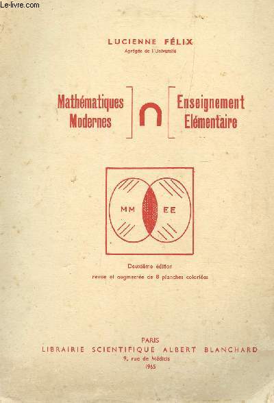 MATHEMATIQUES MODERNES - ENSEIGNEMENT ELEMENTAIRE / DEUXIEME EDITION.