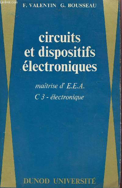 CIRCUITS ET DISPOSITIFS ELECTRONIQUES - MAITRISE D'EEA - C3 ELECTRONIQUE.