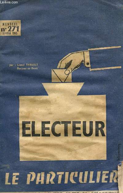LE PARTICULIER / N272 - FEVRIER 1965 / ELECTEUR.