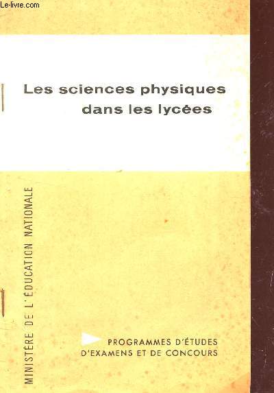 LES SCIENCES PHYSIQUES DANS LES LYCEES / COLLECTION 
