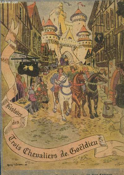 HISTOIRE DES TROIS CHEVALIERS DE GOLDIEU.