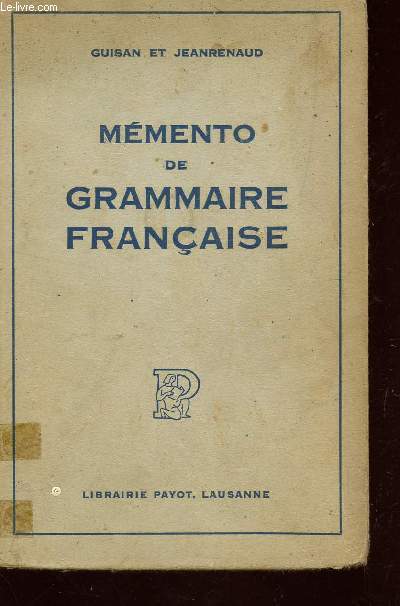 MEMENTO DE GRAMMAIRE FRANCAISE / TROISIEME EDITION.