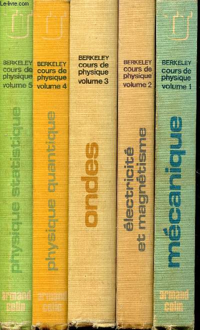 MERKELEY / COURS DE PHYSIQUE - EN 5 VOLUMES : MECANIQUE + ELECTRICITE ET MAGNETISME + ONDES + PHYSIQUE QUANTIQUE + PHYSIQUE STATIQUE / COLLECTION U.