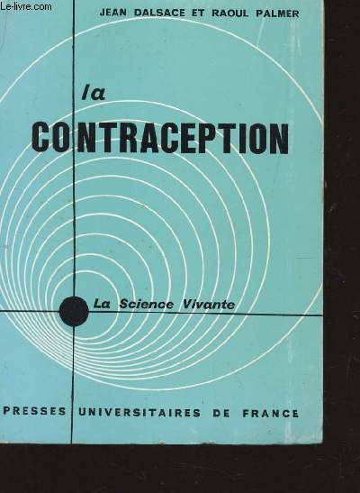 LA CONTRACEPTION - LA SCIENCE VIVANTE.