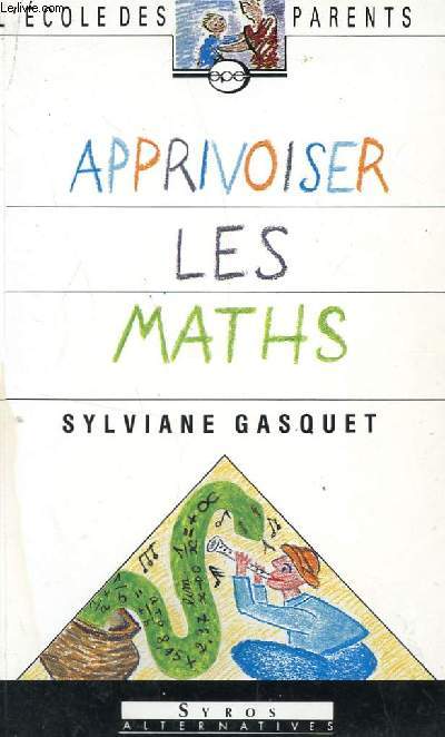 APPRIVOISER LES MATHS / COLLECTION 