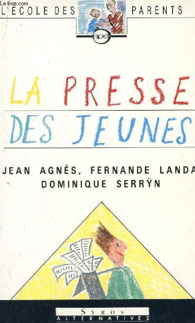 LA PRESSE DES JEUNES / COLLECTION 