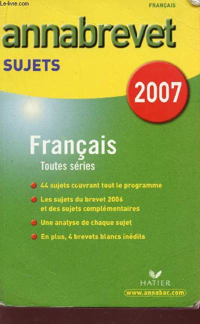 ANNABREVET - SUJETS / FRANCAIS - TOUTES SERIES / 2007.