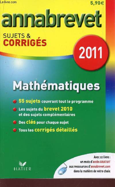 ANNABREVET - SUJETS et CORRIGES / MATHEMATIQUES / 2011.