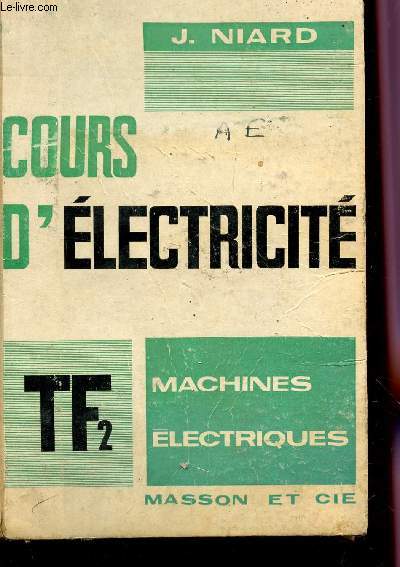 COURS D'ELECTRICITE - MACHINES ELECTRIQUES - TERMINALES F2.