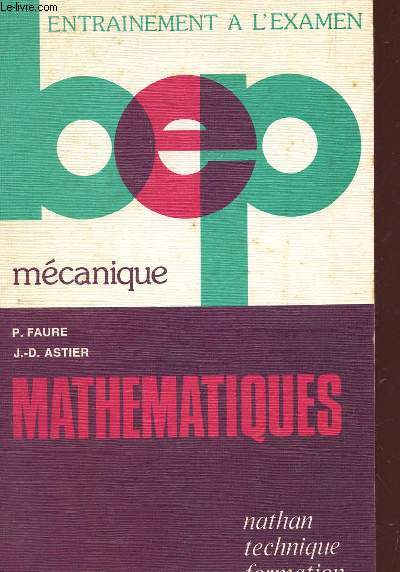 MATHEMATIQUES - CALCULS ET PROBLEMES / MECANIQUE / BEP / COLLECTION 