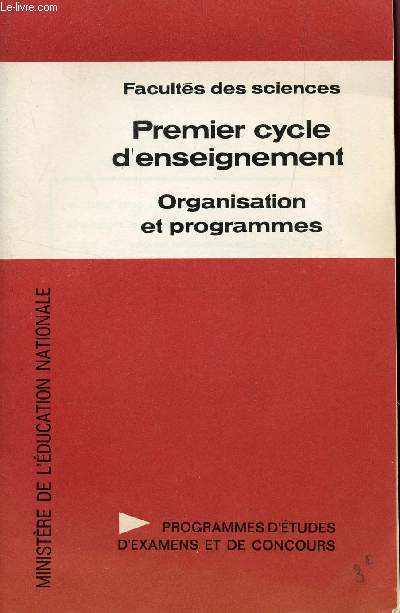PREMIER CYCLE D'ENSEIGNEMENT - ORGANISATION ET PROGRAMMES / COLLECTION 