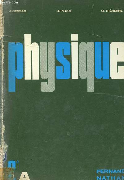 PHYSIQUE - CLASSE DE 2e A - PROGRAMME 1966.