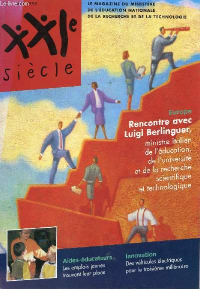 XXI SIECLE - N1 - MAI 1998 / EUROPE: RENCONTRE AVEC LUIGI BERLINGUER, MINISTRE ITALIEN DE L'EDUCATION, DE L'UNIVERSITE ET DE LA RECHERCHE SCIENTIFIQUE ET TECHNOLOGIQUE ....