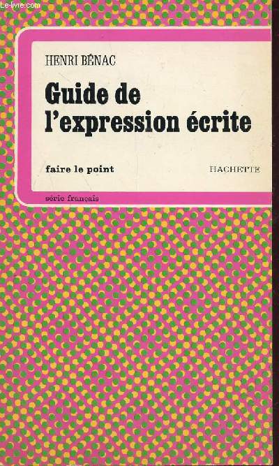 GUIDE DE L'EXPRESSION ECRITE / COLLECTION 