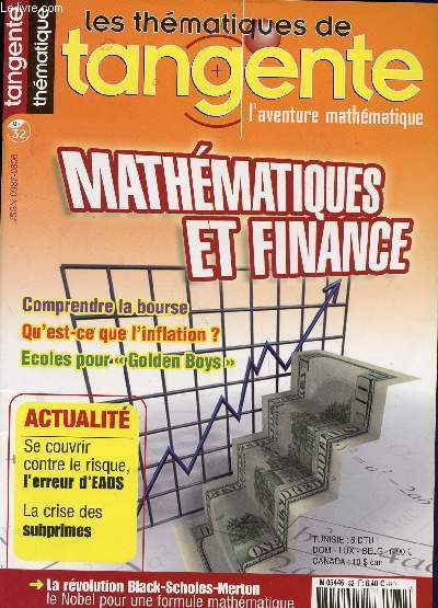 TANGENTE - L'AVENTURE MATHEMATIQUE - THEMATIQUE N32 / MATHEMATIQUES ET FINANCE / COMPRENDRE LA BOURSE - QU'EST CE QUE L'INFLATION? - ECOLES POUR 