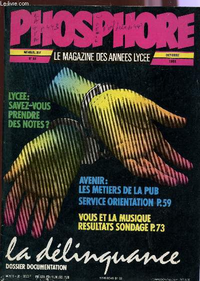 PHOSPHORE -N 69 - OCTOBRE 1986 / DOSSIER : LA DELINQUANCE / LYCEE : SAVEZ VOUS PRENDRE DES NOTES? ...