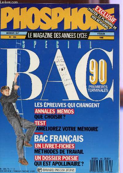 PHOSPHORE - N109 - FEVRIER 1990 / SPECIAL BAC 90 / DOSSIER : QUI EST APOLLINAIRE? / ANNALES MEMOS : QUE CHOSIR? ...