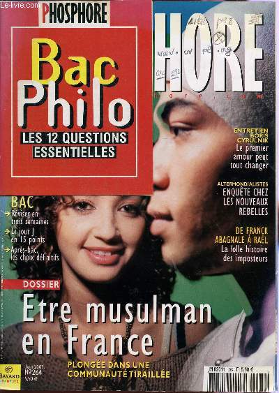 PHOSPHORE - N264 - JUIN 2003 / BAC PHILO : LES 12 QUESTIONS ESSENTIELLES / DOSSIER : ETRE MUSULMAN EN FRANCE / LES METIERS DU TOURISME ....