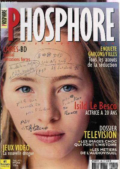 PHOSPHORE - N266 - AOUT 2003 / DOSSIER : TELEVISION / ISILD LE BESCO, ACTRICE A 20 ANS / JEUX VIDEO : LA NOUVELLE DROGUE / ENQUETE GARCONS FILLES / LIVRES BD ....