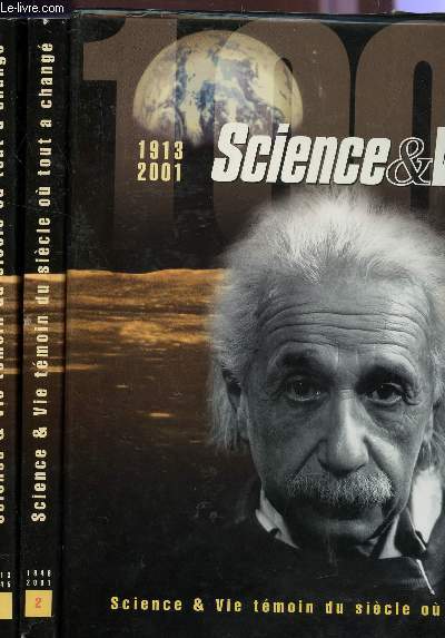 SCIENCES ET VIE - EN 2 VOLUMES : TOME 1 + TOME 2 / 1913-2001 / 1000 NUMEROS.