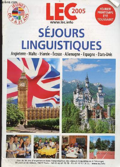 LEC 2005 - SEJOURS LINGUISTIQUES - JEUNES DE 9 A 21 ANS / ESPAGNE - USA - MALTE - IRLANDE - ECOSSE ALLEMAGNE ....