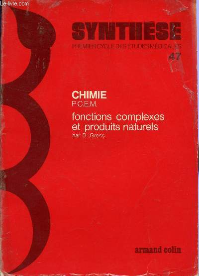 CHIMIE (PCEM) / VOL.47 : FONCTIONS COMPLEXES ET PRODUITS NATURELS  / COLLECTION SYNTHESE - 1er CYCLE DES ETUDES MEDICALES.