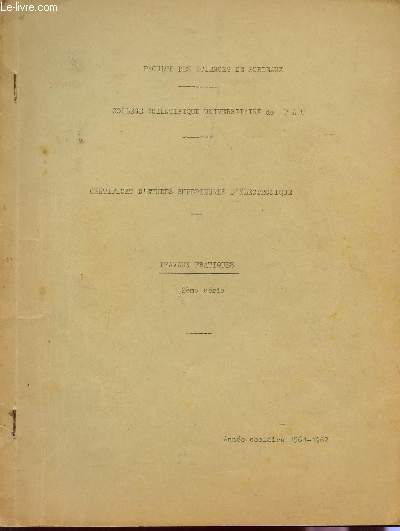 COURS D'ELECTRONIQUES - TRAVAUX PRATIQUE (2e PARTIE) / COLLEGE SCIENTIFIQUE UNIVERSITAIRE DE PAU / ANNEE SCOLAIRE 1961-1962.