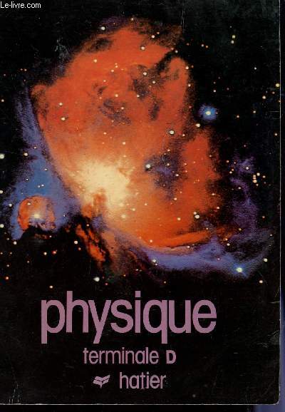 PHYSIQUE - CLASSES DE TERMINALE D.