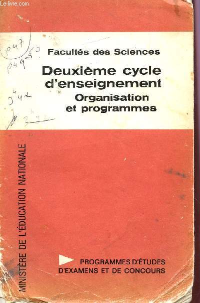 DEUXIEME CYCLE D'ENSEIGNEMENT - / ORGANISATION ET PROGRAMMES . / COLLECTION PROGRAMMES D'ETUDES D'EXAMENS ET DE CONCOURS.