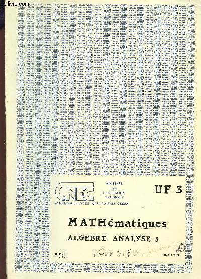 MATHEMATIQUES - ALGEBRE ANALYSE 5 / UF3.