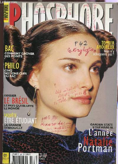 PHOSPHORE - N287 - MAI 2005 / L'ANNEE NATHALIE PORTMAN (GARDEN STATE - STAR XARS III) - BAC : COMMENT GAGNER DES POINTS - TOMBER AMOUREUX - PHILO - DOSSIER : LE BRESIL, LE PAS QUI BUFFE LE MONDE - ETRE ETUDIANT : LA GRANDE DEBROUILLE...