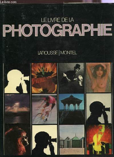 LE LIVRE DE LA PHOTOGRAPHIE.