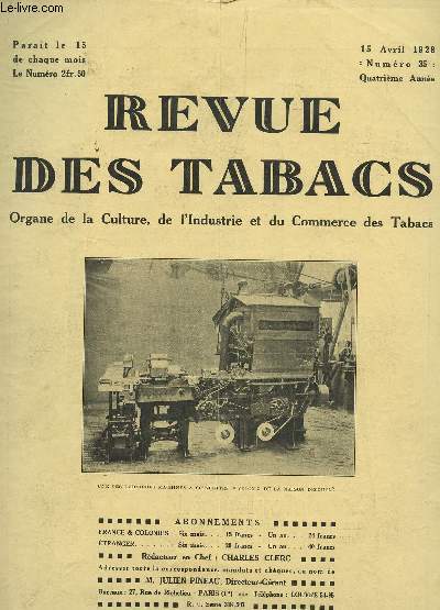 REVUE DES TABACS - N35 - 15 AVRIL 1928 / DISCOURS PRONONCE AU BANQUET DES DEBUTANTS DE TABAC - FABRICATION DES CIGARETTES - NOS ECHOS - BLONDES OU BRUNES - AU PAYS DU TABAC - LE BANQUET DES PLANTEURS - LES TABACS A LA FOIRE DE LILLE ....